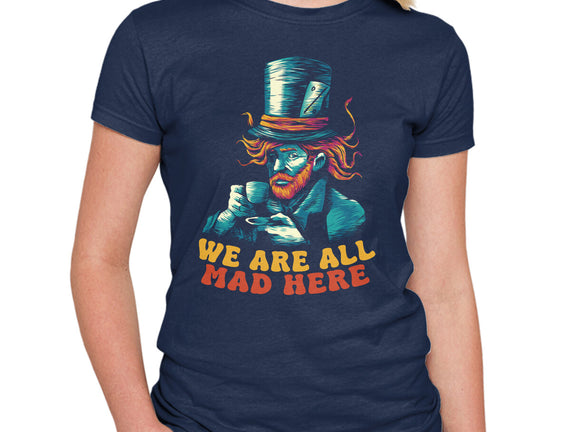 We Are All Mad Here Van Gogh