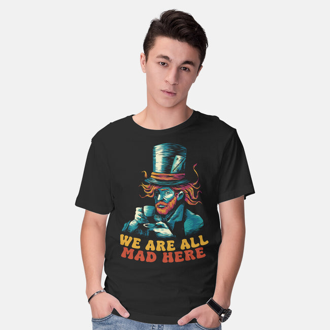 We Are All Mad Here Van Gogh-Mens-Basic-Tee-tobefonseca