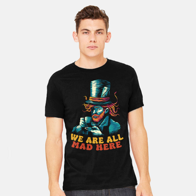 We Are All Mad Here Van Gogh-Mens-Heavyweight-Tee-tobefonseca