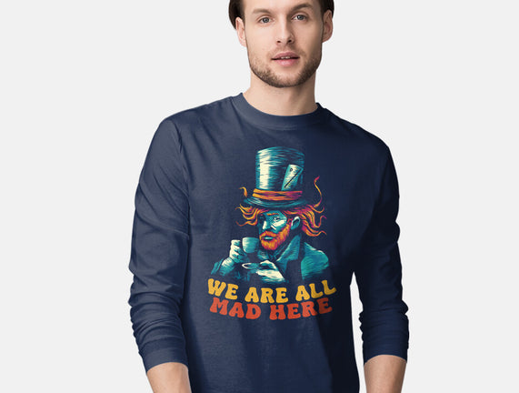 We Are All Mad Here Van Gogh