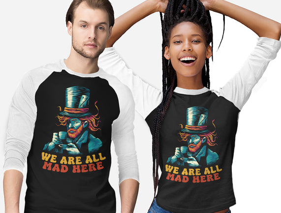 We Are All Mad Here Van Gogh