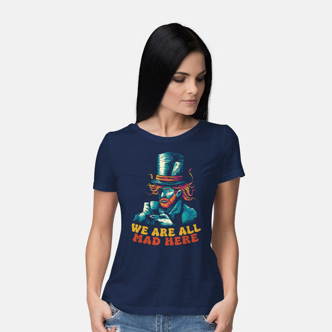 We Are All Mad Here Van Gogh-Womens-Basic-Tee-tobefonseca