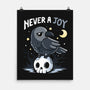 Never A Joy-None-Matte-Poster-Vallina84