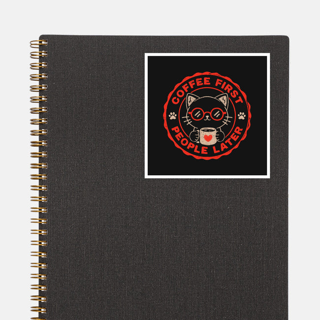 Coffee First People Later-None-Glossy-Sticker-koalastudio