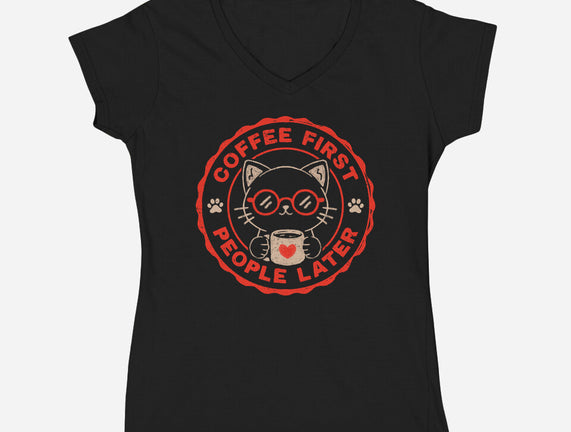 Coffee First People Later