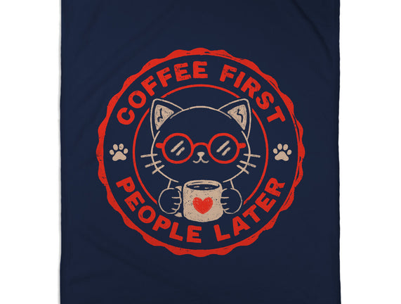 Coffee First People Later