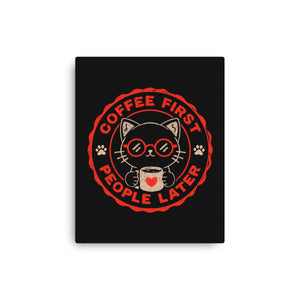 Coffee First People Later