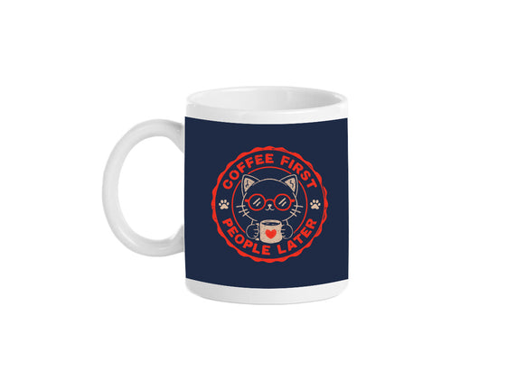 Coffee First People Later