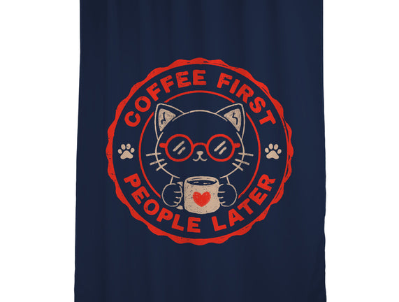 Coffee First People Later
