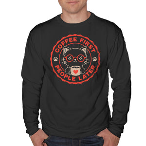 Coffee First People Later