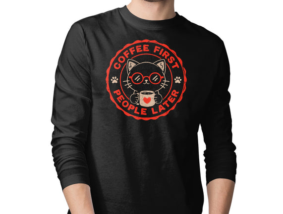 Coffee First People Later