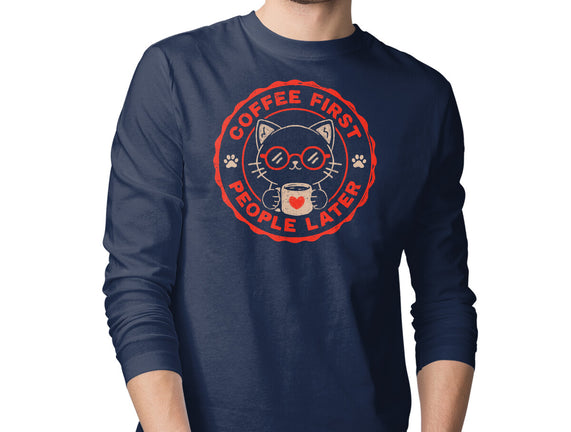 Coffee First People Later