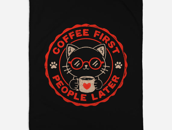 Coffee First People Later