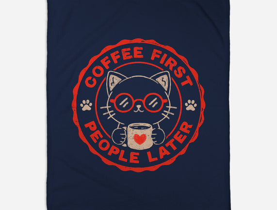 Coffee First People Later