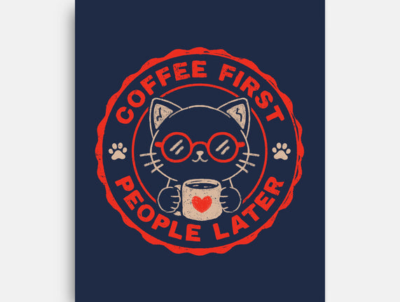 Coffee First People Later
