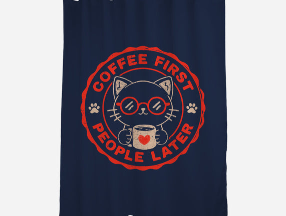 Coffee First People Later