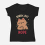 Sorry But Nope-Womens-V-Neck-Tee-rarpoint