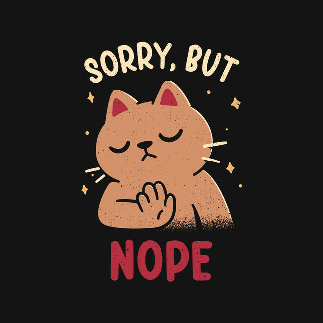 Sorry But Nope-Unisex-Pullover-Sweatshirt-rarpoint