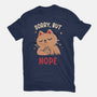 Sorry But Nope-Mens-Heavyweight-Tee-rarpoint