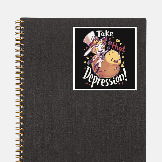 Take That Depression-None-Glossy-Sticker-Geekydog