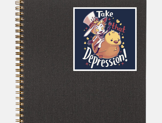 Take That Depression