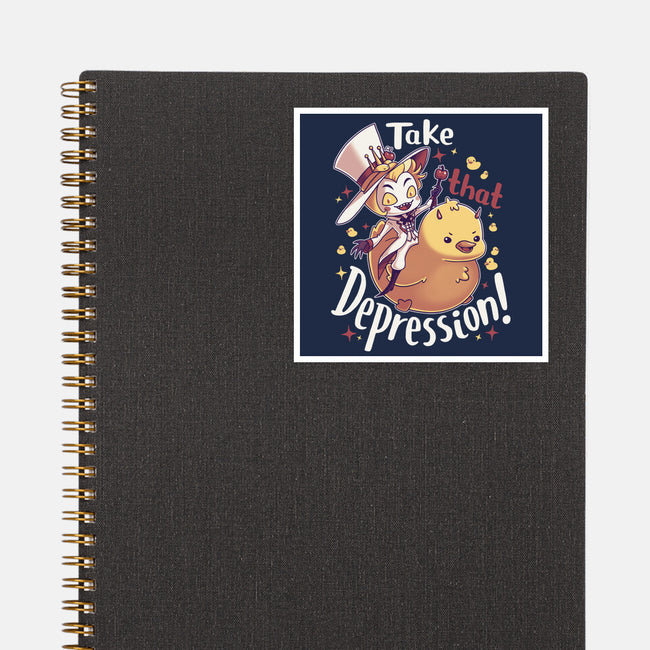 Take That Depression-None-Glossy-Sticker-Geekydog