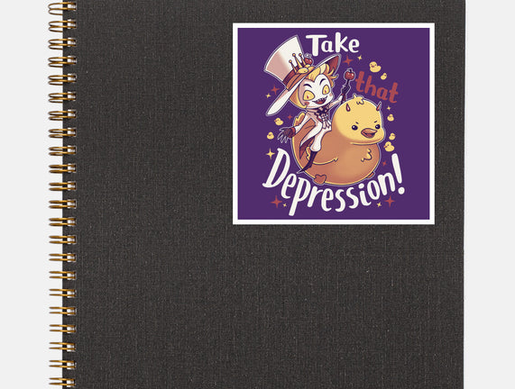 Take That Depression