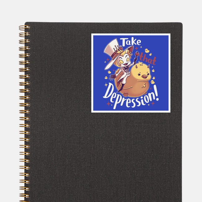 Take That Depression-None-Glossy-Sticker-Geekydog