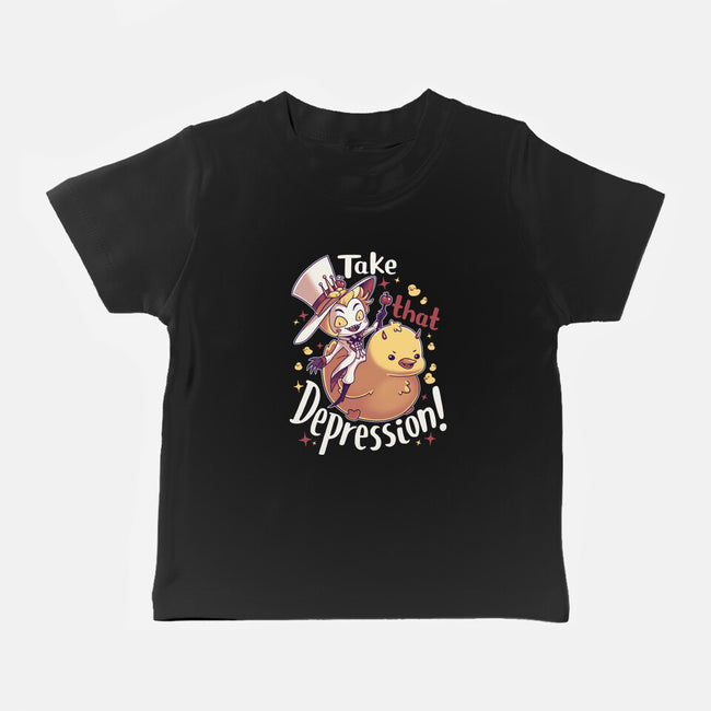 Take That Depression-Baby-Basic-Tee-Geekydog