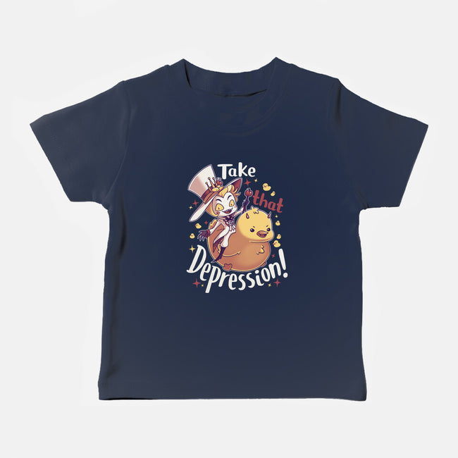 Take That Depression-Baby-Basic-Tee-Geekydog