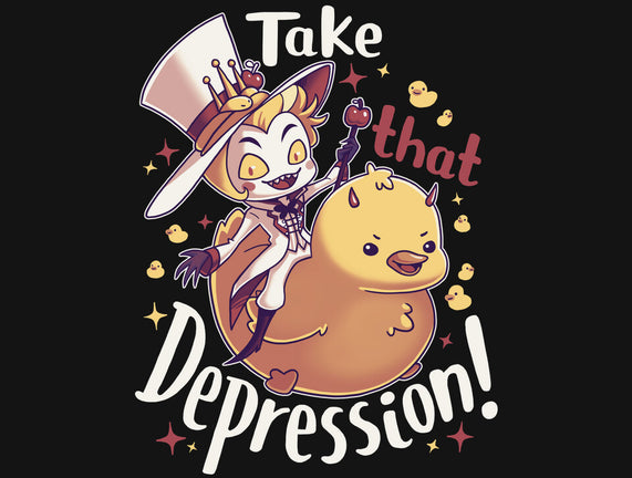 Take That Depression