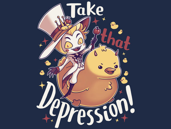 Take That Depression