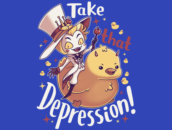 Take That Depression