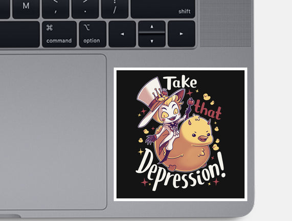 Take That Depression