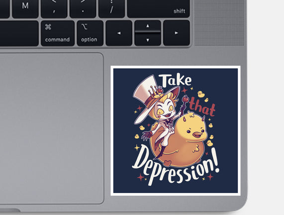 Take That Depression