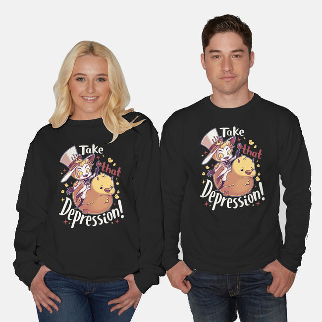 Take That Depression-Unisex-Crew Neck-Sweatshirt-Geekydog