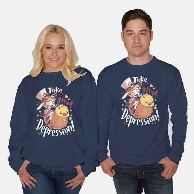 Take That Depression-Unisex-Crew Neck-Sweatshirt-Geekydog