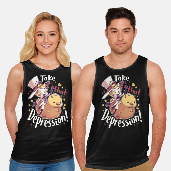 Take That Depression-Unisex-Basic-Tank-Geekydog