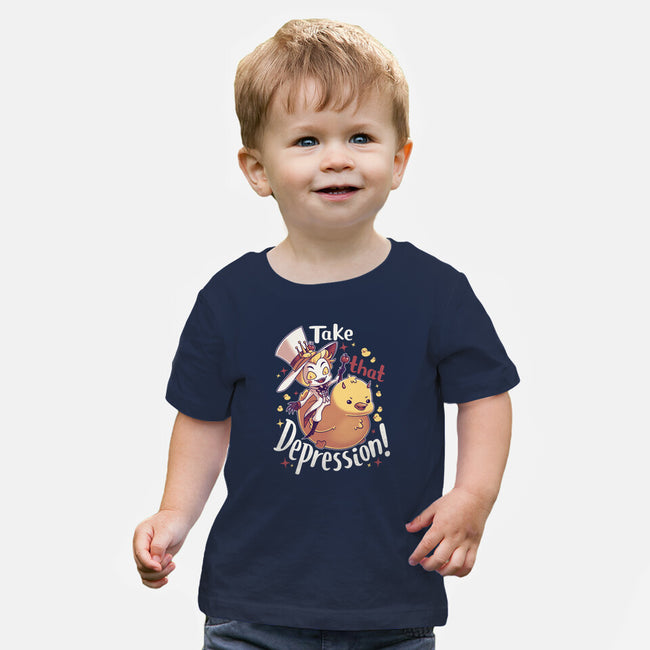Take That Depression-Baby-Basic-Tee-Geekydog