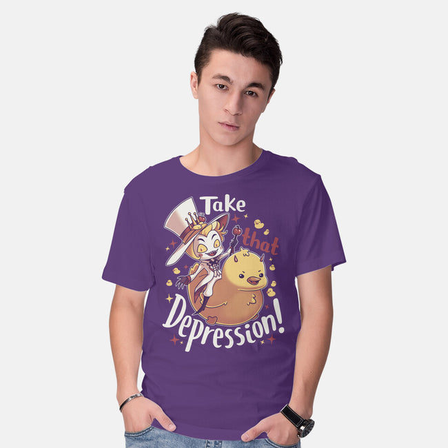 Take That Depression-Mens-Basic-Tee-Geekydog