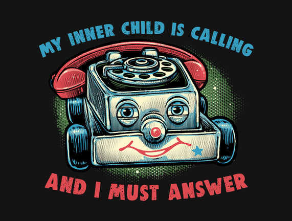 My Inner Child Is Calling