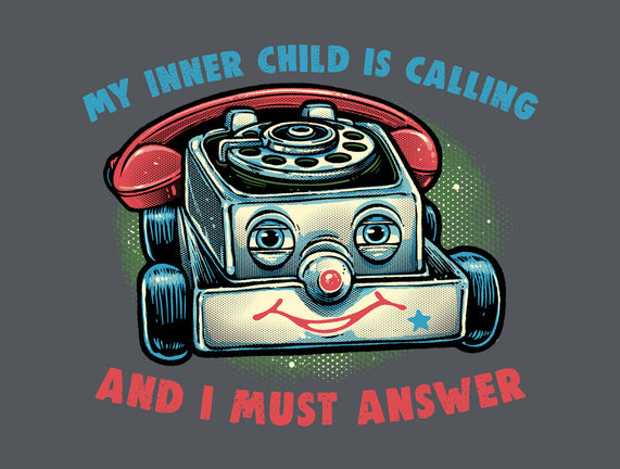 My Inner Child Is Calling