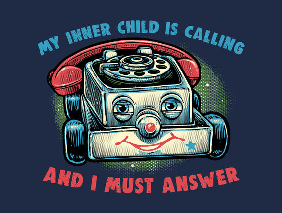 My Inner Child Is Calling