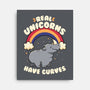 Real Unicorns Have Curves-None-Stretched-Canvas-tobefonseca