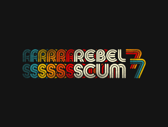 Rebel Scum 77