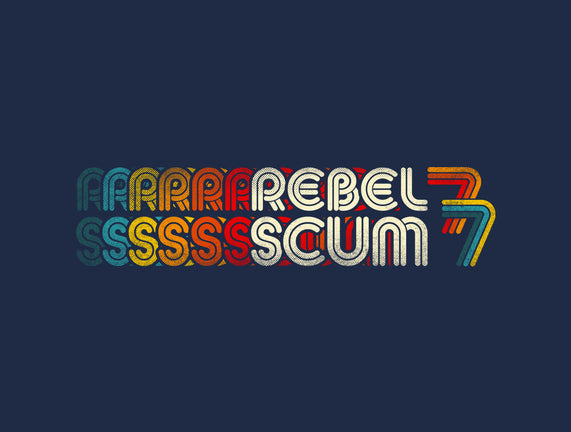 Rebel Scum 77