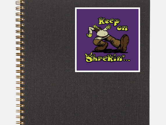 Keep On Shrekin