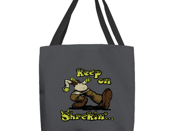 Keep On Shrekin