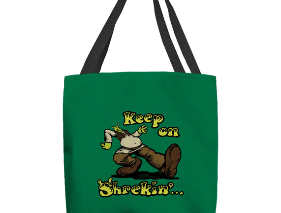 Keep On Shrekin