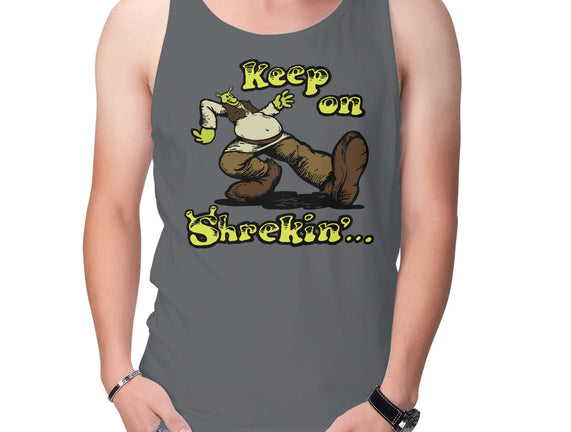 Keep On Shrekin